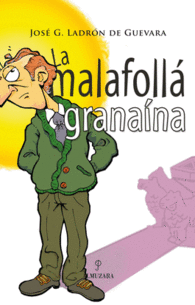 LA MALAFOLL� GRANA�NA