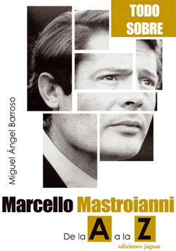 MARCELLO MASTROIANNI DE LA A A LA Z