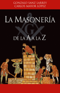 LA MASONER�A DE LA A A LA Z