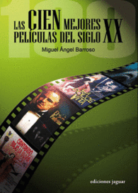 LAS CIEN MEJORES PELCULAS DEL SIGLO XX