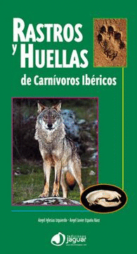 RASTROS Y HUELLAS DE CARN�VOROS IB�RICOS