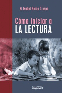 C�MO INICIAR A LA LECTURA