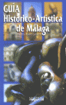 GU�A HIST�RICO-ART�STICA DE M�LAGA