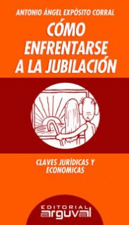C�MO ENFRENTARSE A LA JUBILACI�N