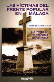 LAS V�CTIMAS DEL FRENTE POPULAR EN M�LAGA