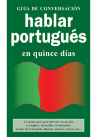 GUIA CONVERSACION. HABLAR PORTUGUES EN QUINCE DIAS