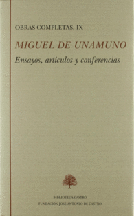 MIGUEL DE UNAMUNO OBRAS COMPLETAS IX ENSAYOS ARTICULOS Y CONFERENCI'