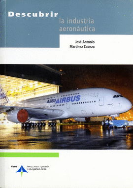 DESCUBRIR LA INDUSTRIA AERON�UTICA