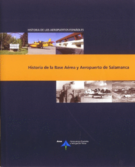 HISTORIA DE LA BASE AREA Y AEROPUERTO DE SALAMANCA