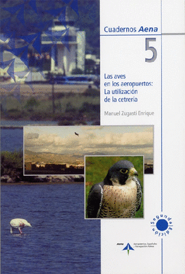 LAS AVES EN LOS AEROPUERTOS: LA UTILIZACI�N DE LA CETRER�A