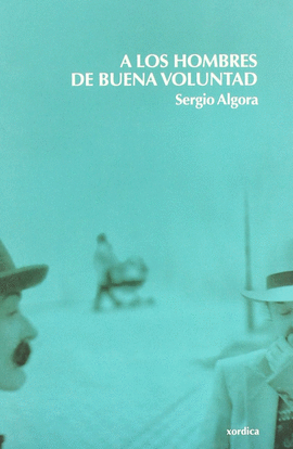 A LOS HOMBRES DE BUENA VOLUNTAD