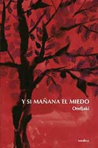 Y SI MA�ANA EL MIEDO