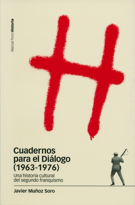 CUADERNOS PARA EL DI�LOGO (1963-1976)