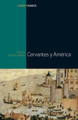 CERVANTES Y AM�RICA