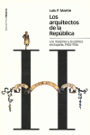 LOS ARQUITECTOS DE LA REP�BLICA