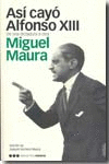 AS� CAY� ALFONSO XIII							DE UNA DICTADURA A OTRA