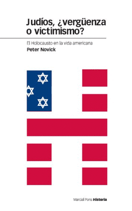 JUD�OS, �VERG�ENZA O VICTIMISMO?							EL HOLOCAUSTO EN LA VIDA AMERICANA