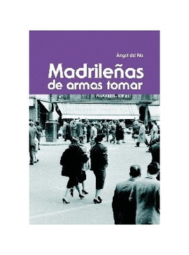MADRILE?AS DE ARMAS TOMAR