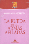 LA RUEDA DE LAS ARMAS AFILADAS