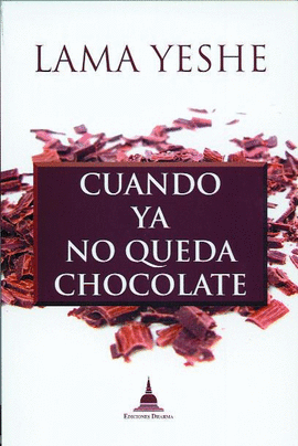 CUANDO YA NO QUEDA CHOCOLATE