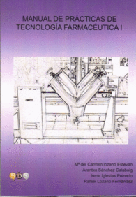 MANUAL DE PRCTICAS DE TECNOLOGA FARMACUTICA VOLMEN 1