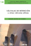 VALVULAS DE RETENCION Y OTRAS VALVULAS AFINES