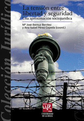 LA TENSI�N ENTRE LIBERTAD Y SEGURIDAD