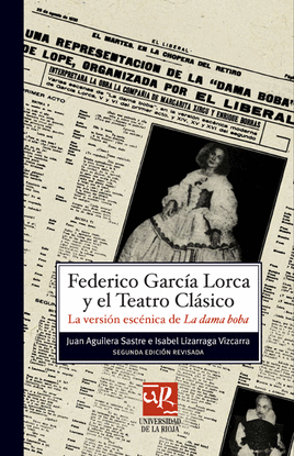 FEDERICO GARC�A LORCA Y EL TEATRO CL�SICO