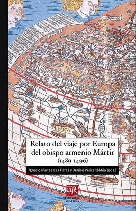 RELATO DEL VIAJE POR EUROPA DEL OBISPO ARMENIO M�RTIR (1489-1496)