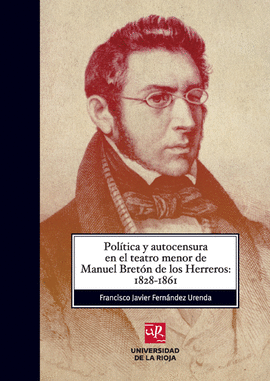POL�TICA Y AUTOCENSURA EN EL TEATRO MENOR DE MANUEL BRET�N DE LOS