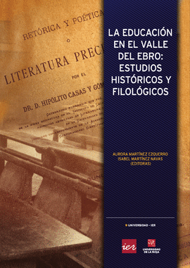 EDUCACION VALLE DEL EBRO:ESTUDIOS HISTORICOS Y FILOLOGICOS