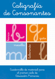 CALIGRAF�A DE CONSONANTES. EDUCACI�N INFANTIL. CUADERNILLO DE MATERIAL FOTOCOPIA
