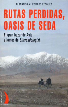 RUTAS PERDIDAS OASIS DE SEDA