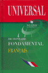 DICIONNAIRE UNIVERSAL FONDAMENTAL FRAN�AIS