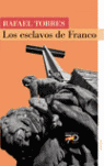 LOS ESCLAVOS DE FRANCO