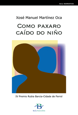 COMO PAXARO CAIDO DO NI�O