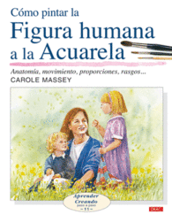 C�MO PINTAR LA FIGURA HUMANA A LA ACUARELA