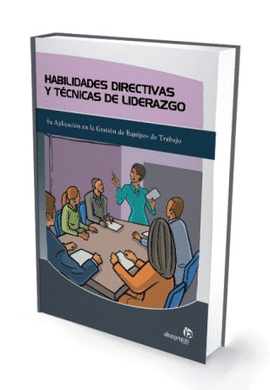 HABILIDADES DIRECTIVAS Y T�CNICAS DE LIDERAZGO