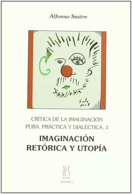 CR�TICA DE LA IMAGINACI�N PURA,PR�CTICA Y DIAL�CTICA 3;IMAGINACI�
