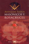 ANTIGUOS TEXTOS MASONICOS Y ROSACRUCES