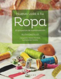 NUEVA VIDA A TU ROPA 25 PROYECTOS D