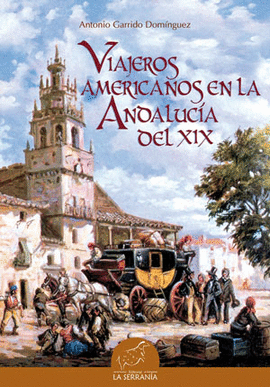 VIAJEROS AMERICANOS EN LA ANDALUCA DEL XIX