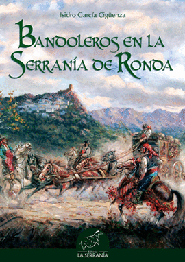 BANDOLEROS EN LA SERRAN�A DE RONDA