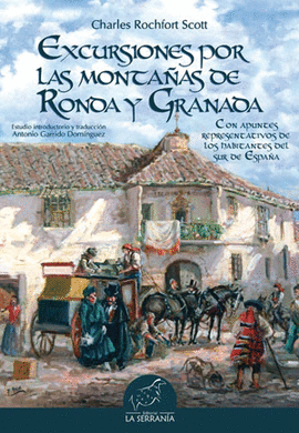 EXCURSIONES POR LAS MONTAAS DE RONDA Y GRANADA