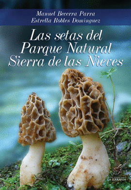 LAS SETAS DEL PARQUE NATURAL SIERRA DE LAS NIEVES