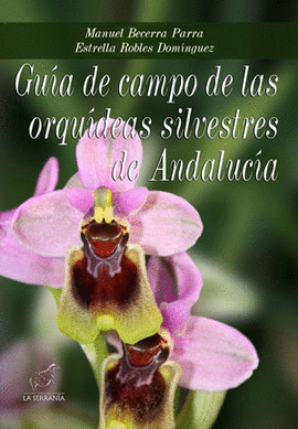 GUA DE CAMPO DE LAS ORQUDEAS SILVESTRES DE ANDALUCA