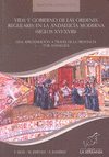 VIDA Y GOBIERNO DE LAS �RDENES REGULARES EN LA ANDALUC�A MODERNA (SIGLOS XVI-XVI
