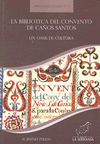 LA BIBLIOTECA DEL CONVENTO DE CA�OS SANTOS