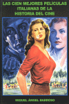 LAS CIEN MEJORES PEL�CULAS ITALIANAS DE LA HISTORIA DEL CINE