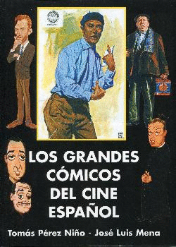 LOS GRANDES CMICOS DEL CINE ESPAOL